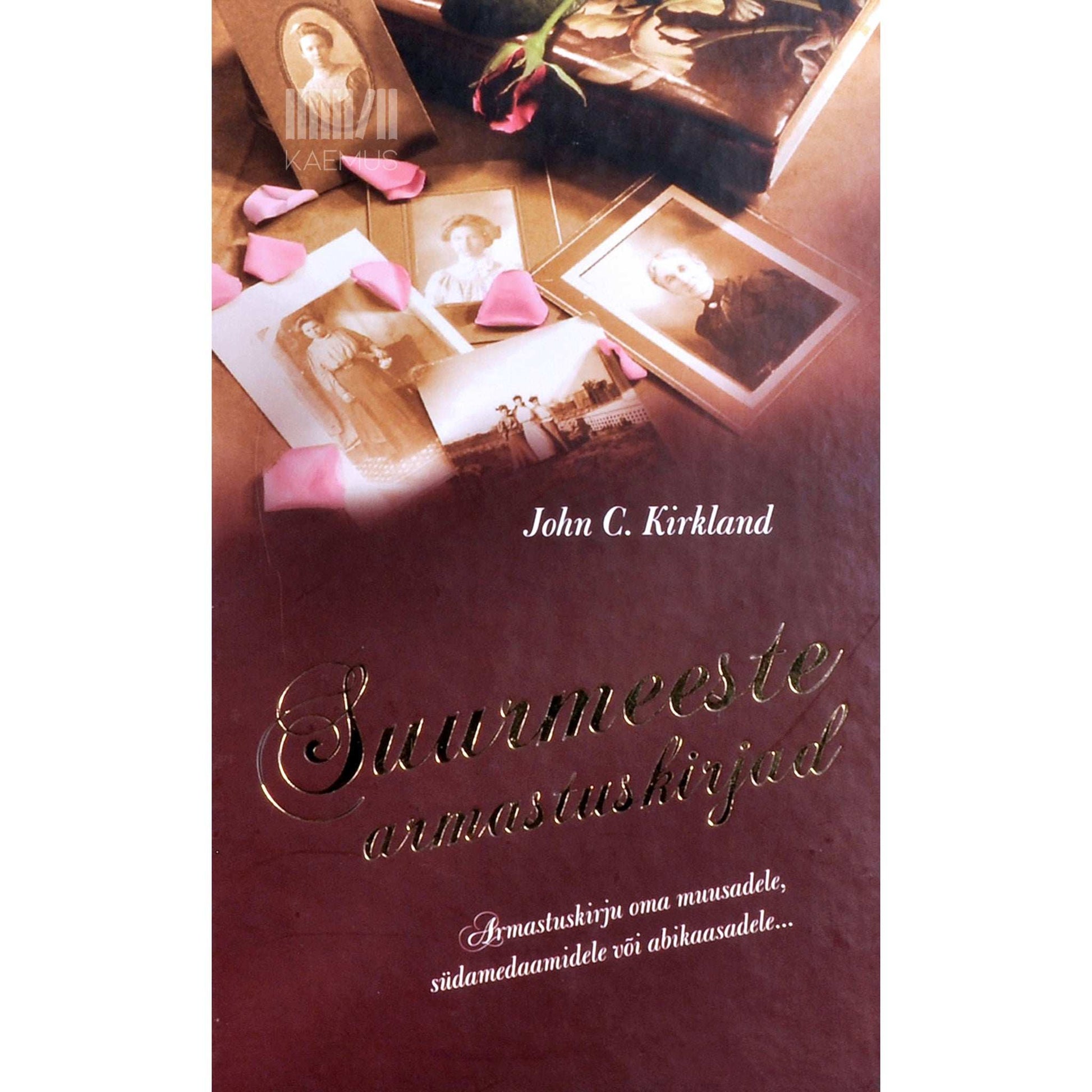 John C. Kirkland - Suurmeeste armastuskirjad