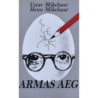 Ustav Mikelsaar, Henn Mikelsaar Armas aeg