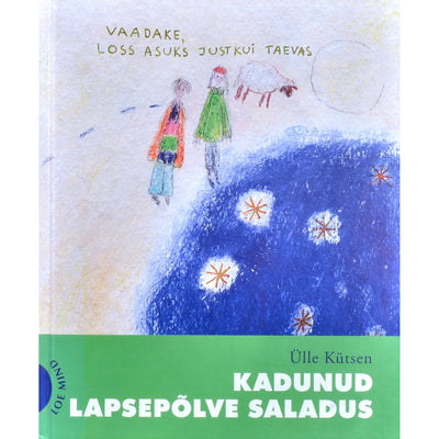 Ülle Kütsen Kadunud lapsepõlve saladus