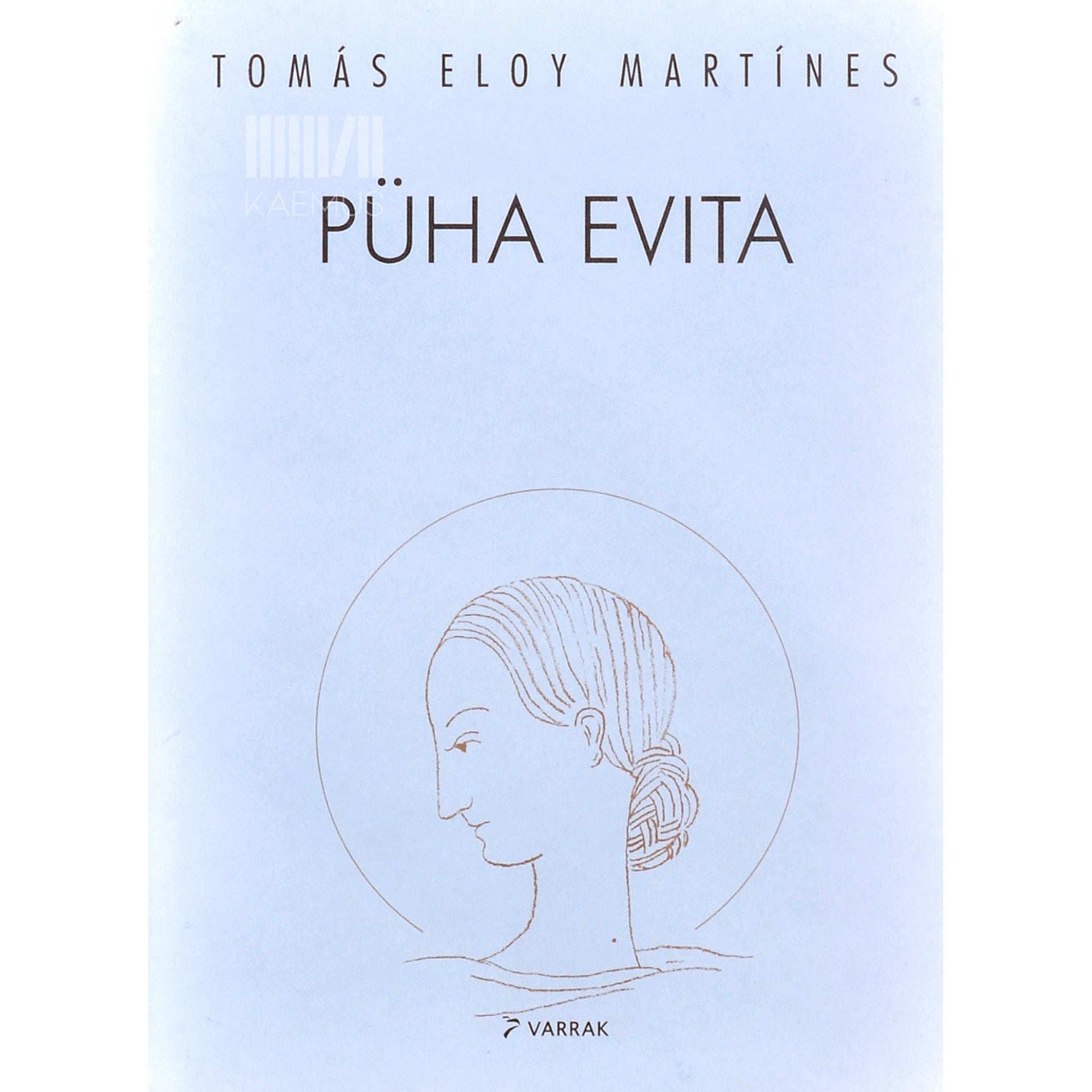 Tomás Eloy Martínez - Püha Evita