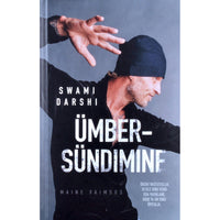 Swami Darshi Ümbersündimine. Maine vaimsus
