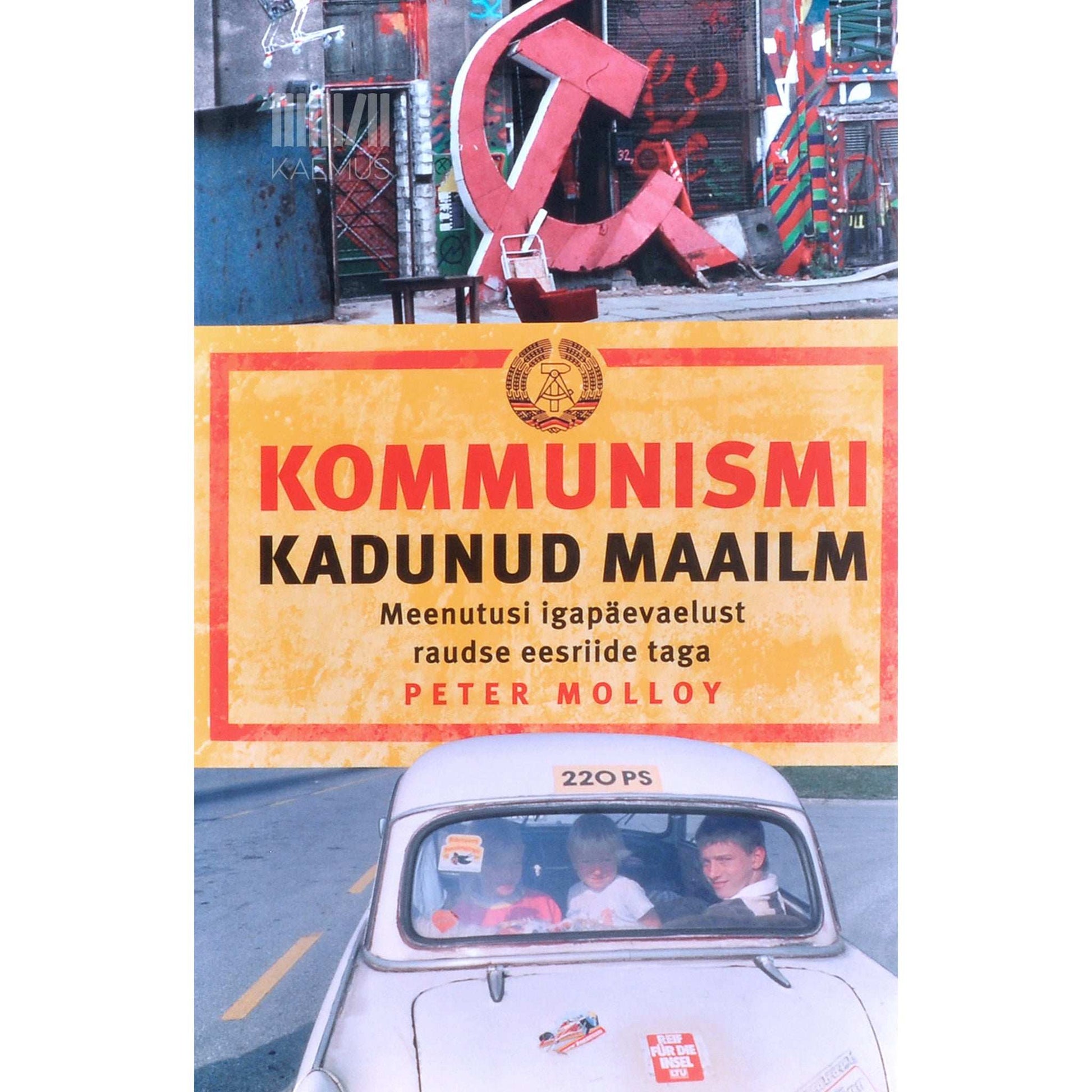 Peter Molloy - Kommunismi kadunud maailm