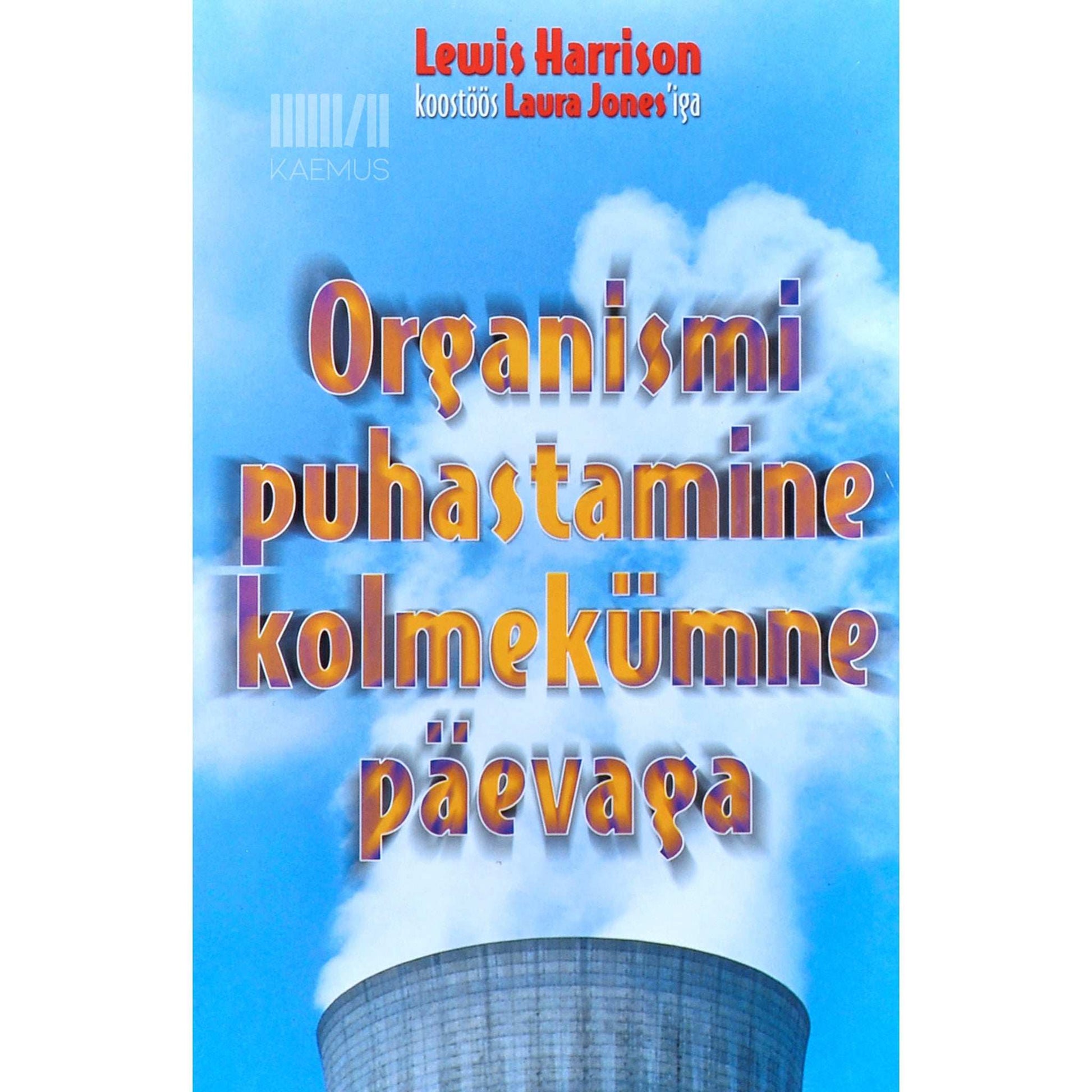 Lewis Harrison - Organismi puhastamine kolmekümne päevaga