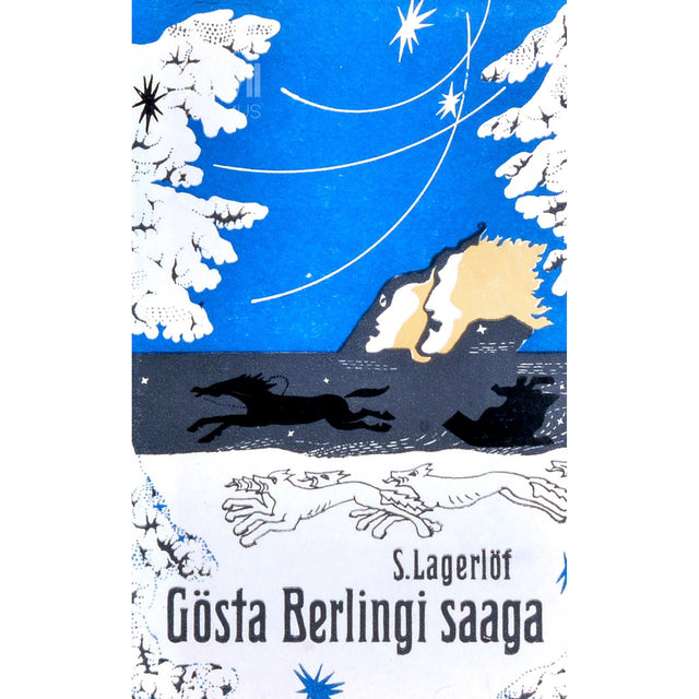 Selma Lagerlöf - Gösta Berlingi saaga
