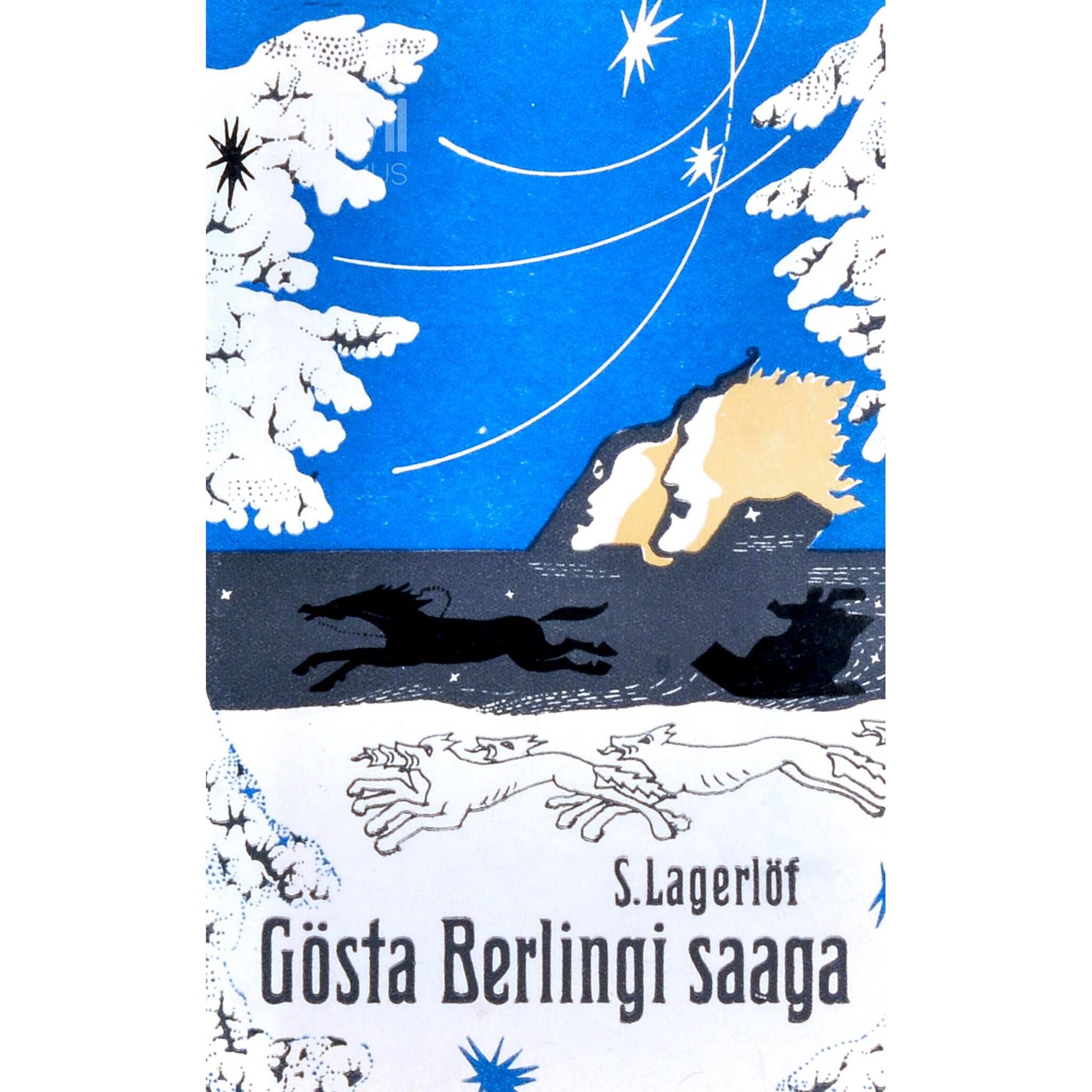 Selma Lagerlöf - Gösta Berlingi saaga