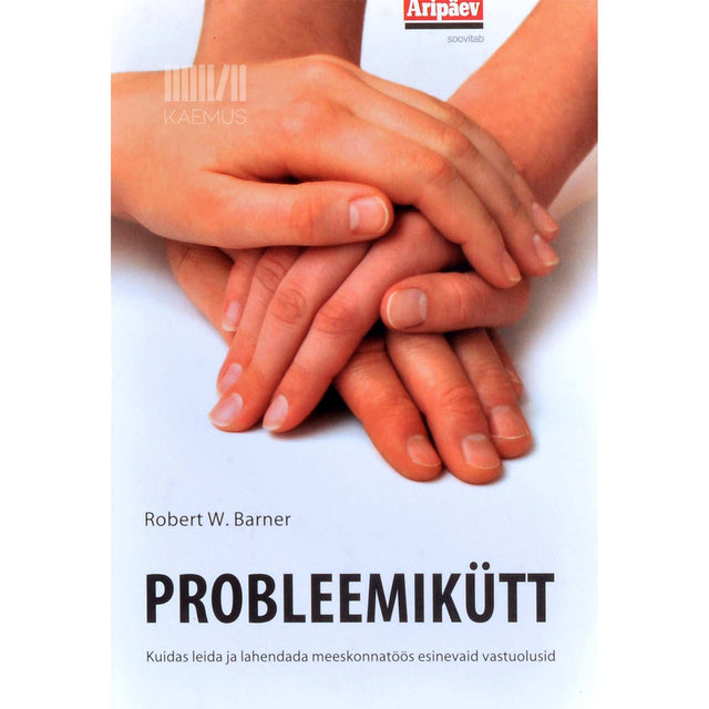 Robert W. Barner - Probleemikütt