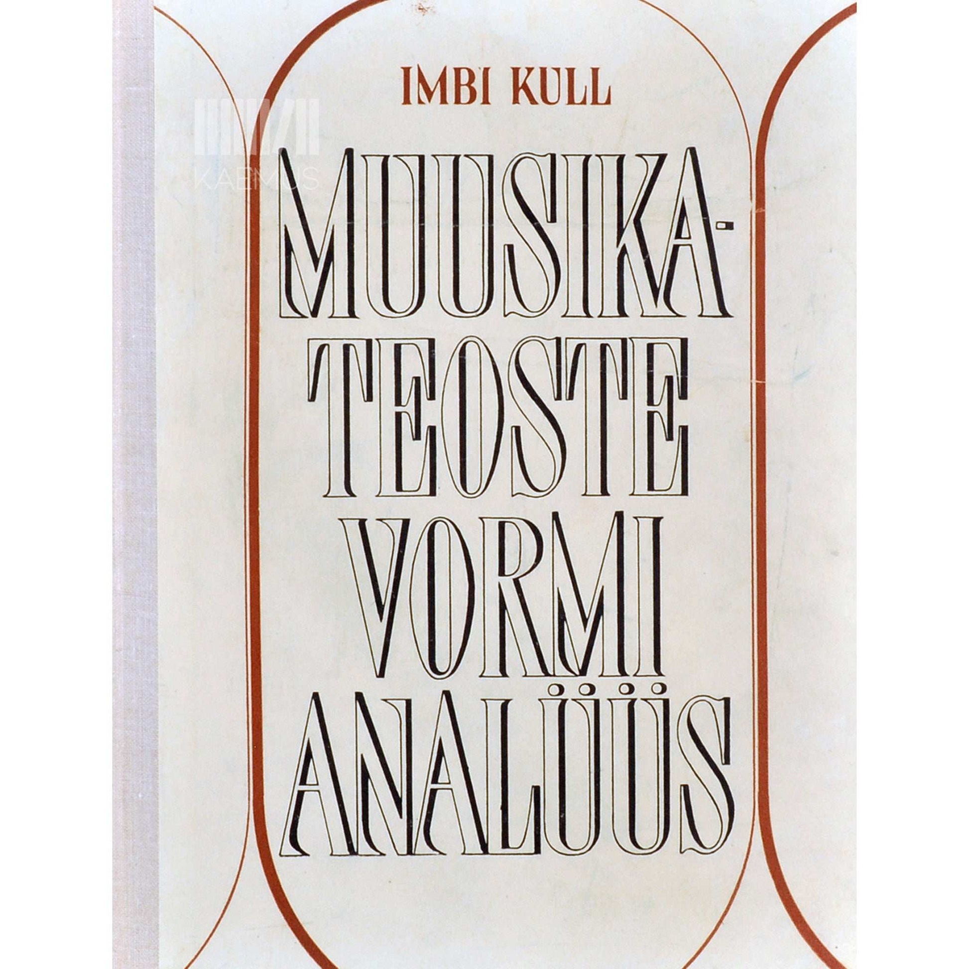 Imbi Kull - Muusikateoste vormi analüüs