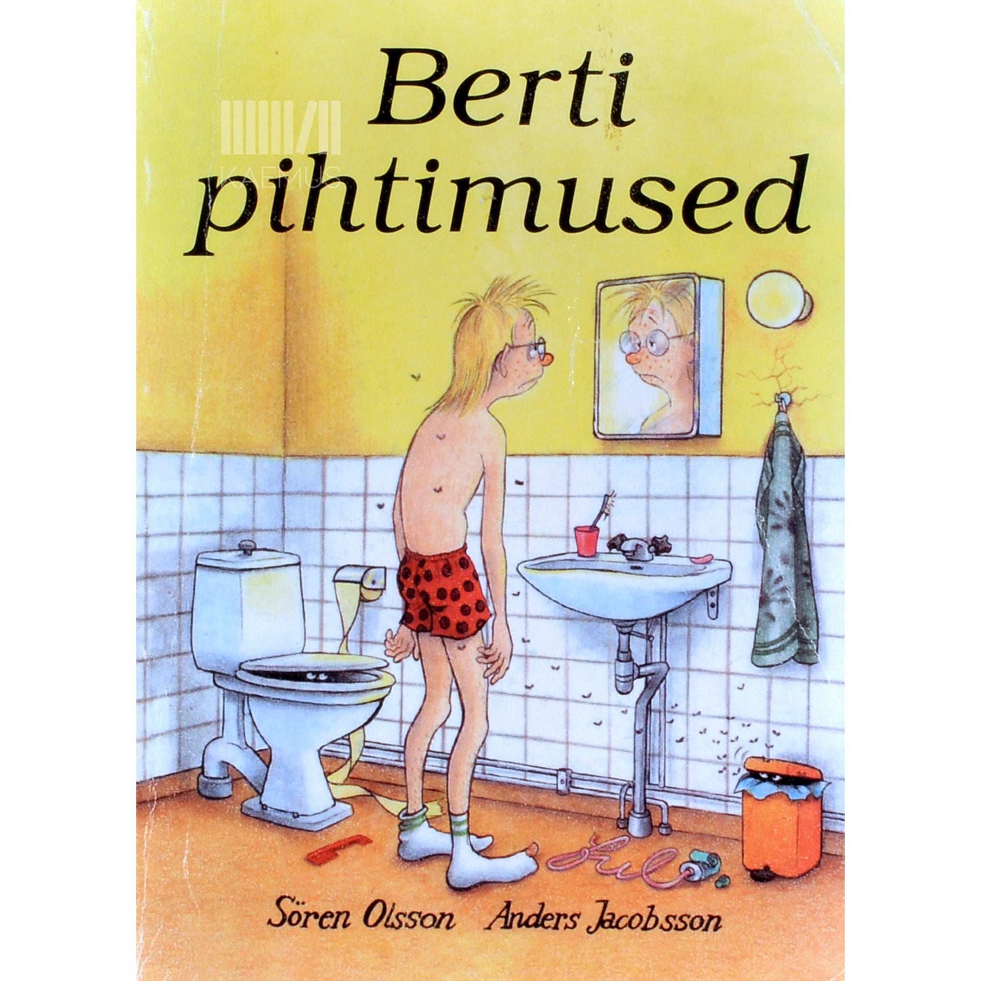 Anders Jacobsson, Sören Olsson - Berti pihtimused