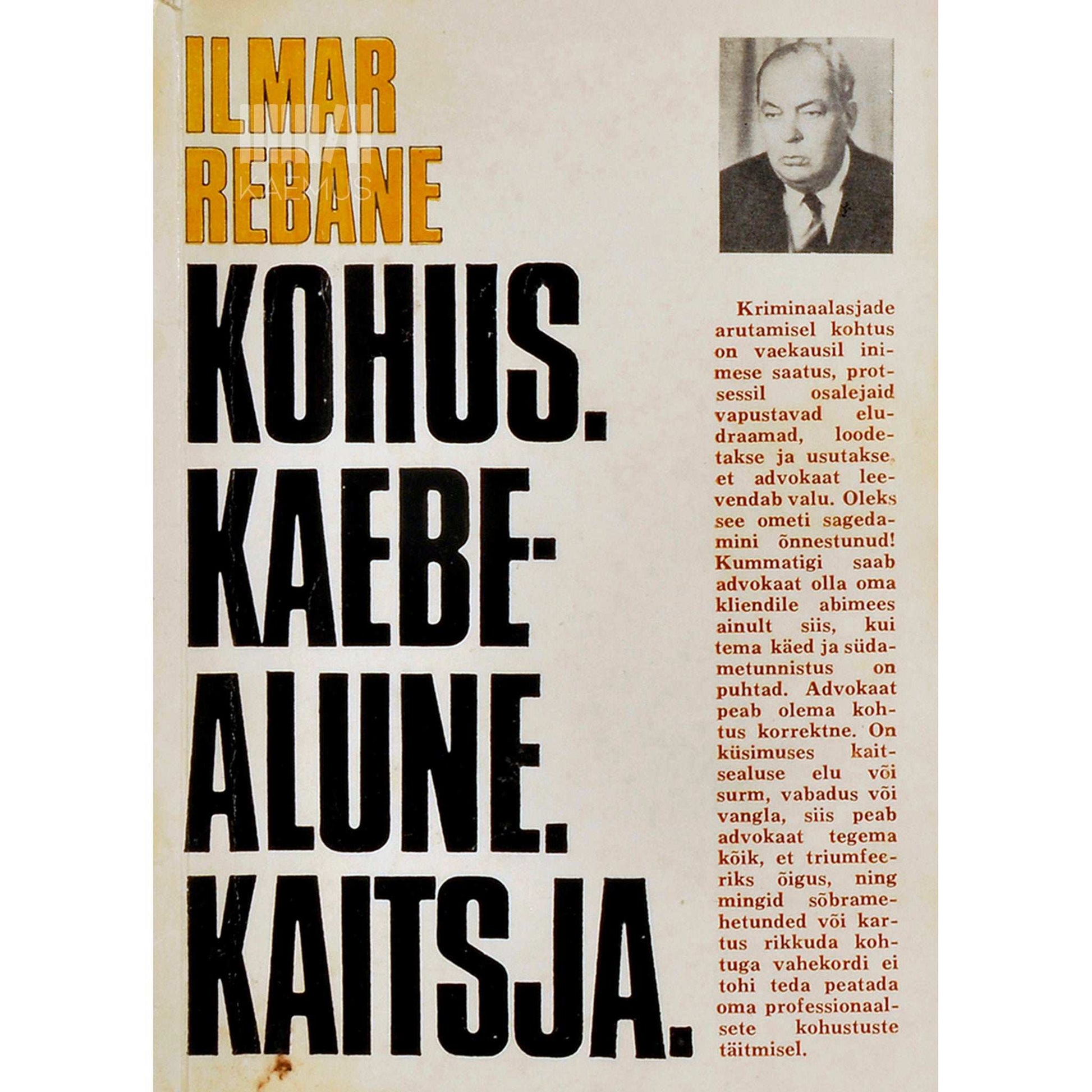 Ilmar Rebane - Kohus, kaebealune, kaitsja