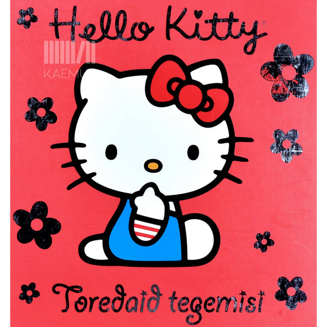... - Hello Kitty. Toredaid tegemisi