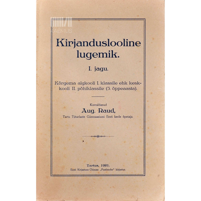 Kustas Raud - Kirjanduslooline lugemik 1. osa