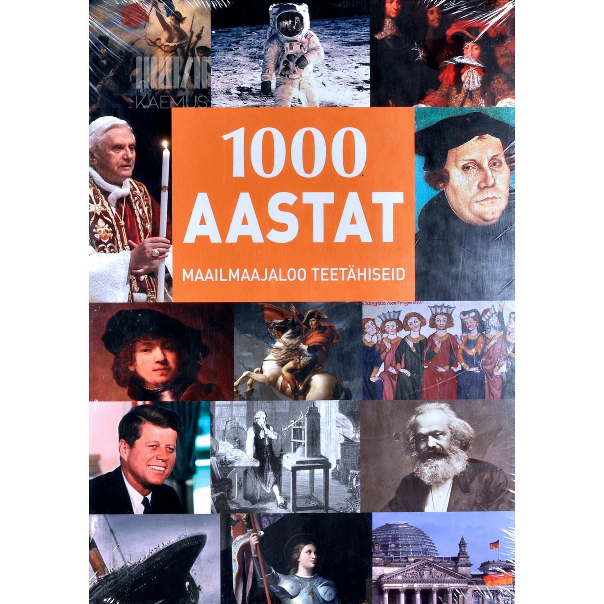 … - 1000 aastat. Maailmaajaloo teetähiseid