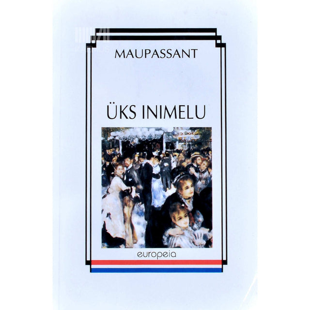 Guy de Maupassant - Üks inimelu