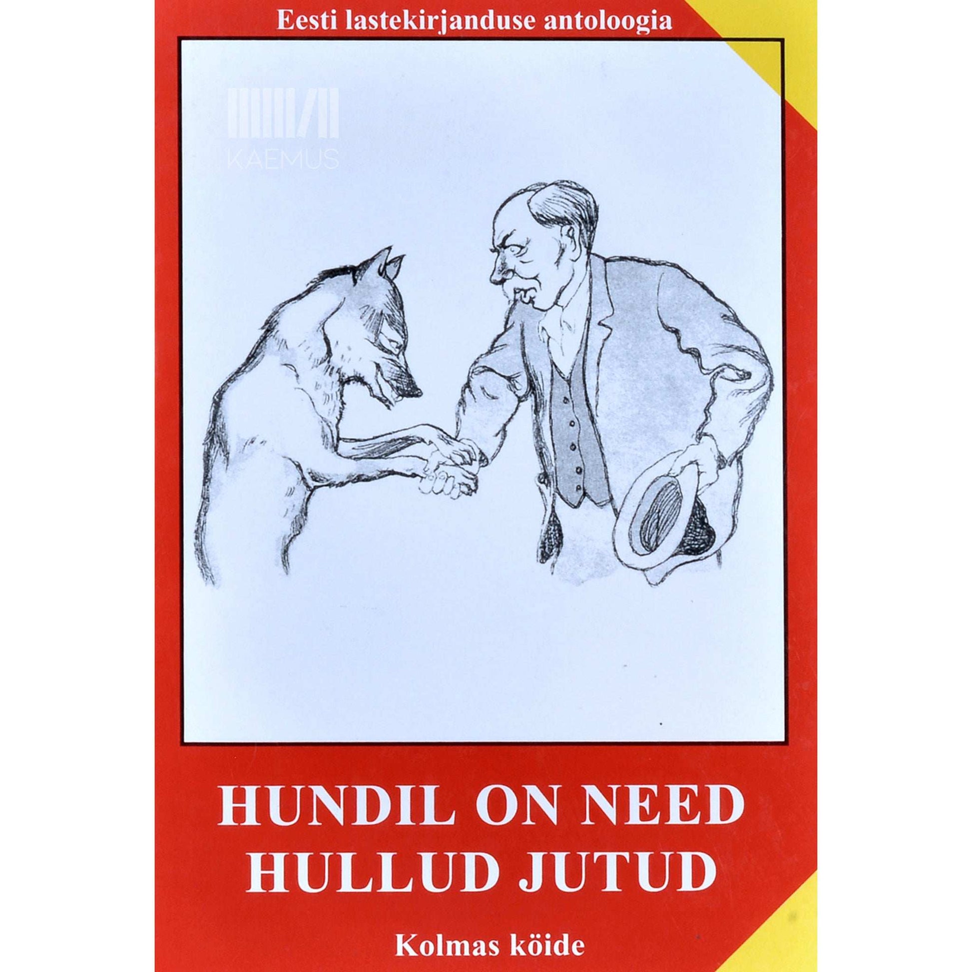 … - Hundil on need hullud jutud 3. osa