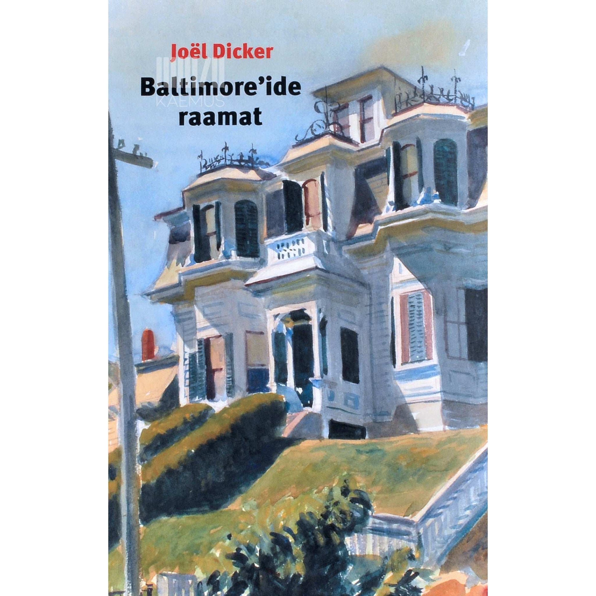 Joel Dicker - Baltimore´ide raamat