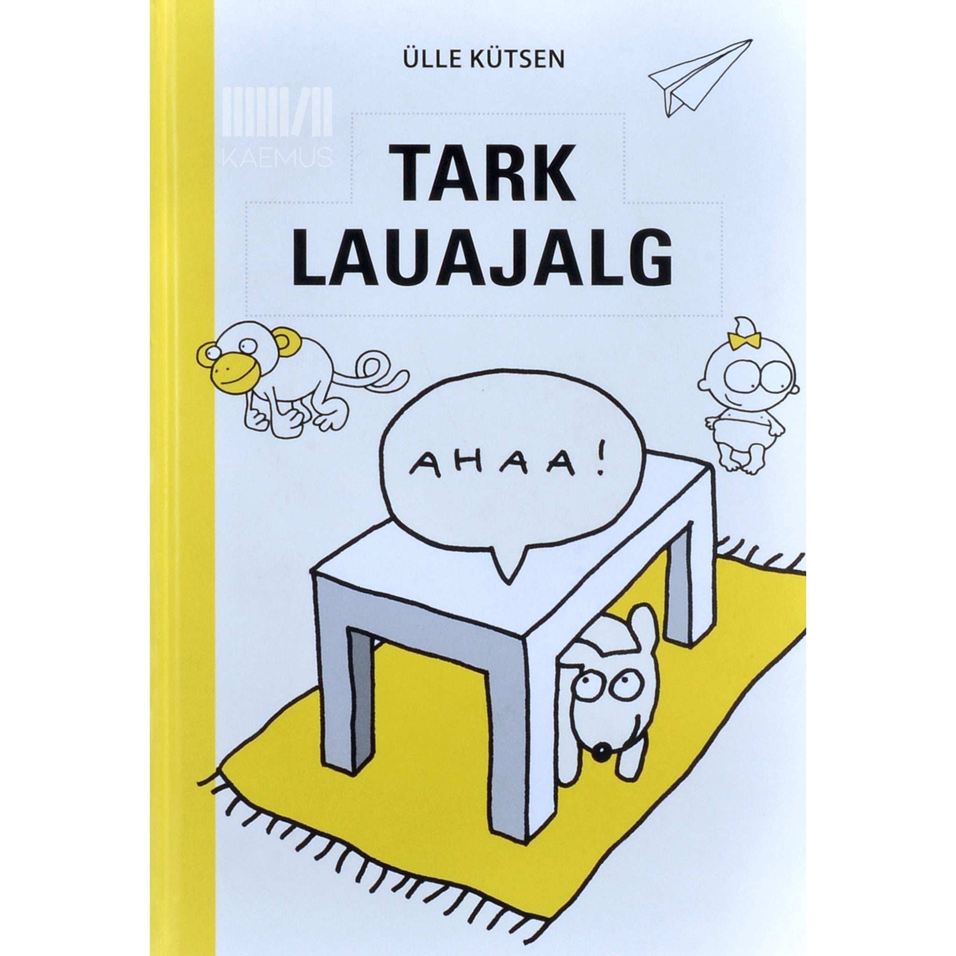 Ülle Kütsen - Tark lauajalg