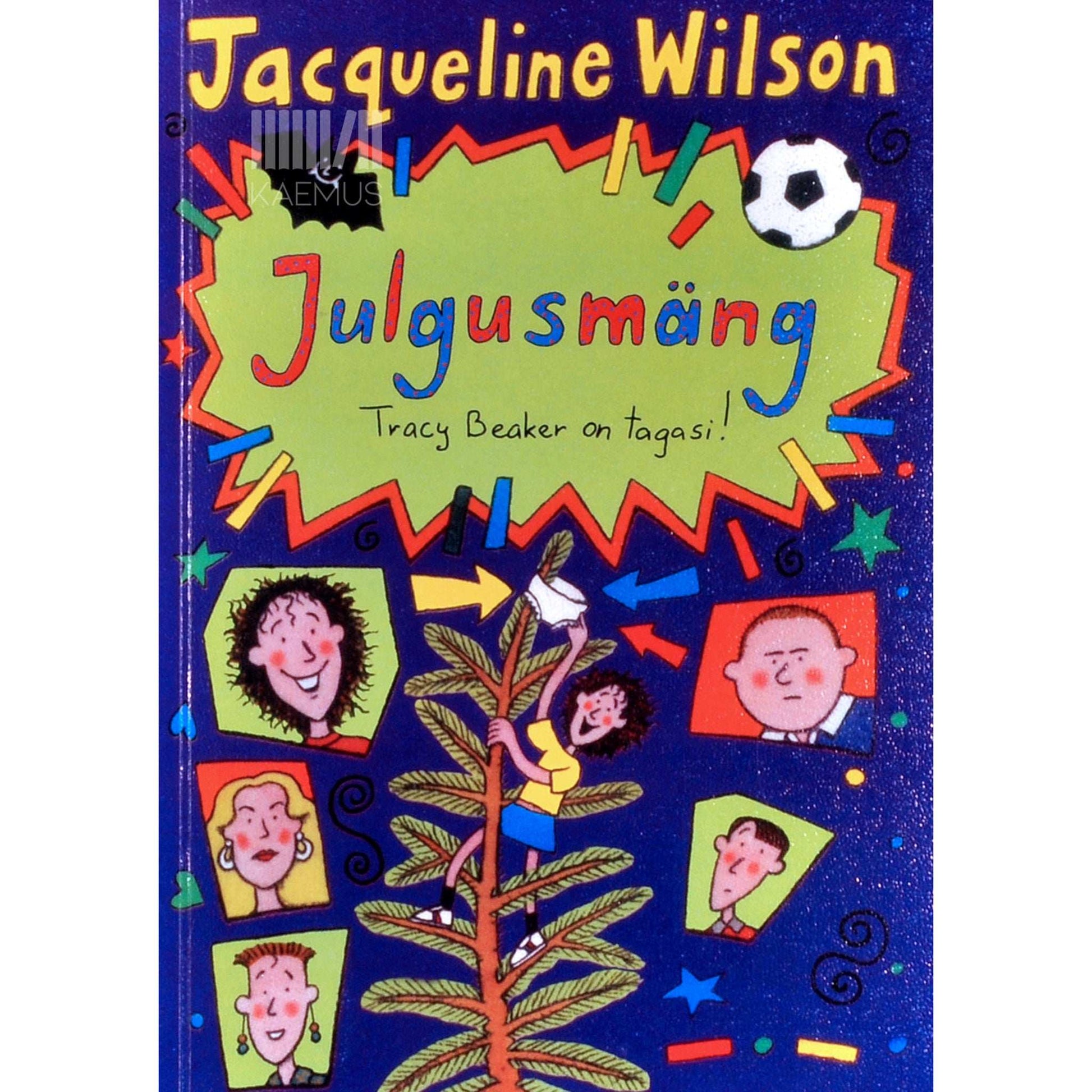 Jacqueline Wilson - Julgusmäng. Tracy Beaker on tagasi!