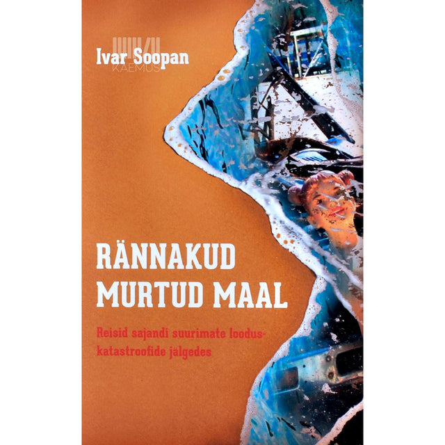 Ivar Soopan - Rännakud murtud maal