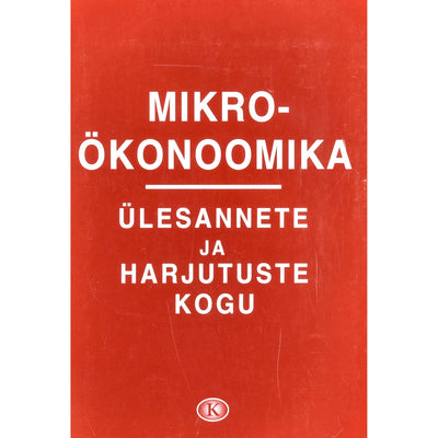 Mare Randveer Mikroökonoomika ülesannete ja harjutuste kogu