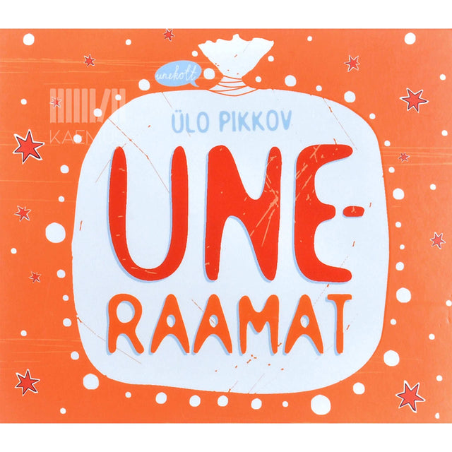 Ülo Pikkov - Uneraamat