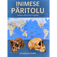 Douglas Palmer Inimese päritolu. Inimkonna illustreeritud arengulugu