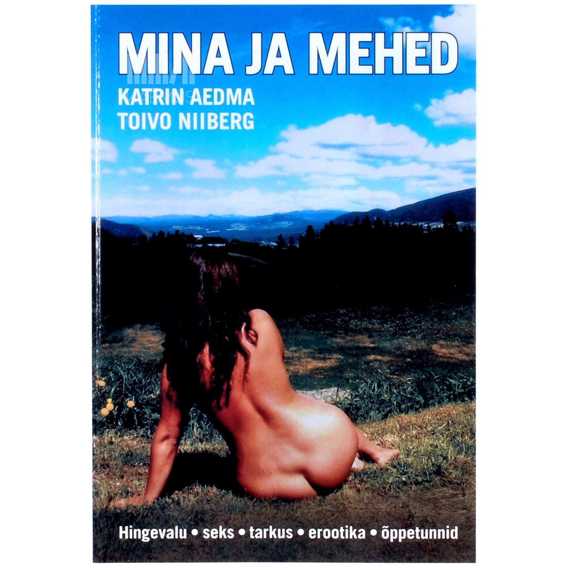 Katrin Aedma - Mina ja mehed 1. osa