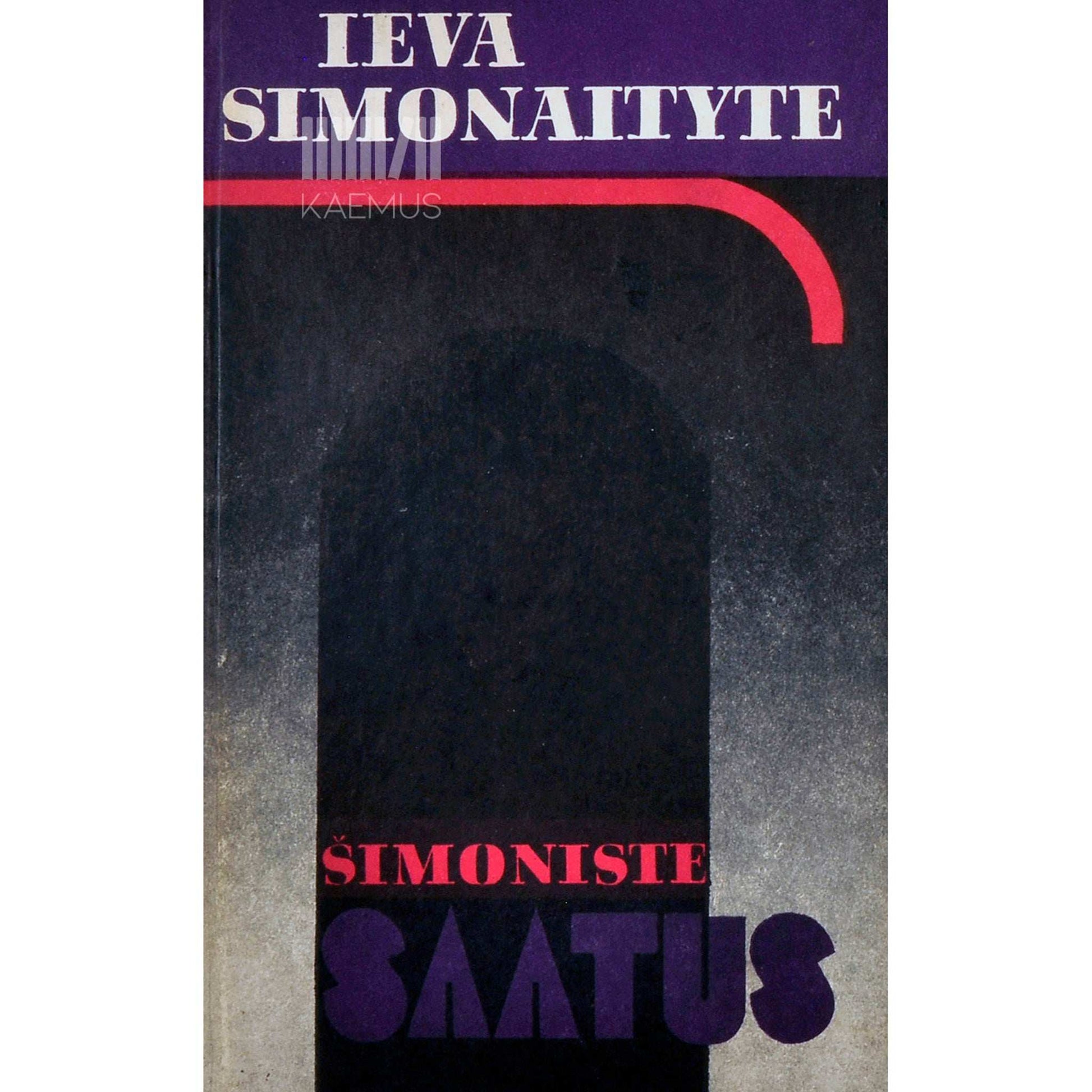 Ieva Simonaityte - Šimoniste saatus