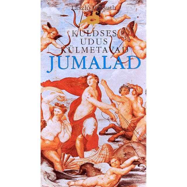 László Passuth - Kuldses udus külmetavad jumalad. Romaan Raffaelist