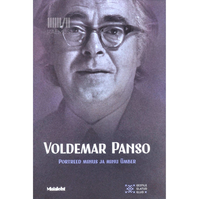 Voldemar Panso - Voldemar Panso. Portreed minus ja minu ümber