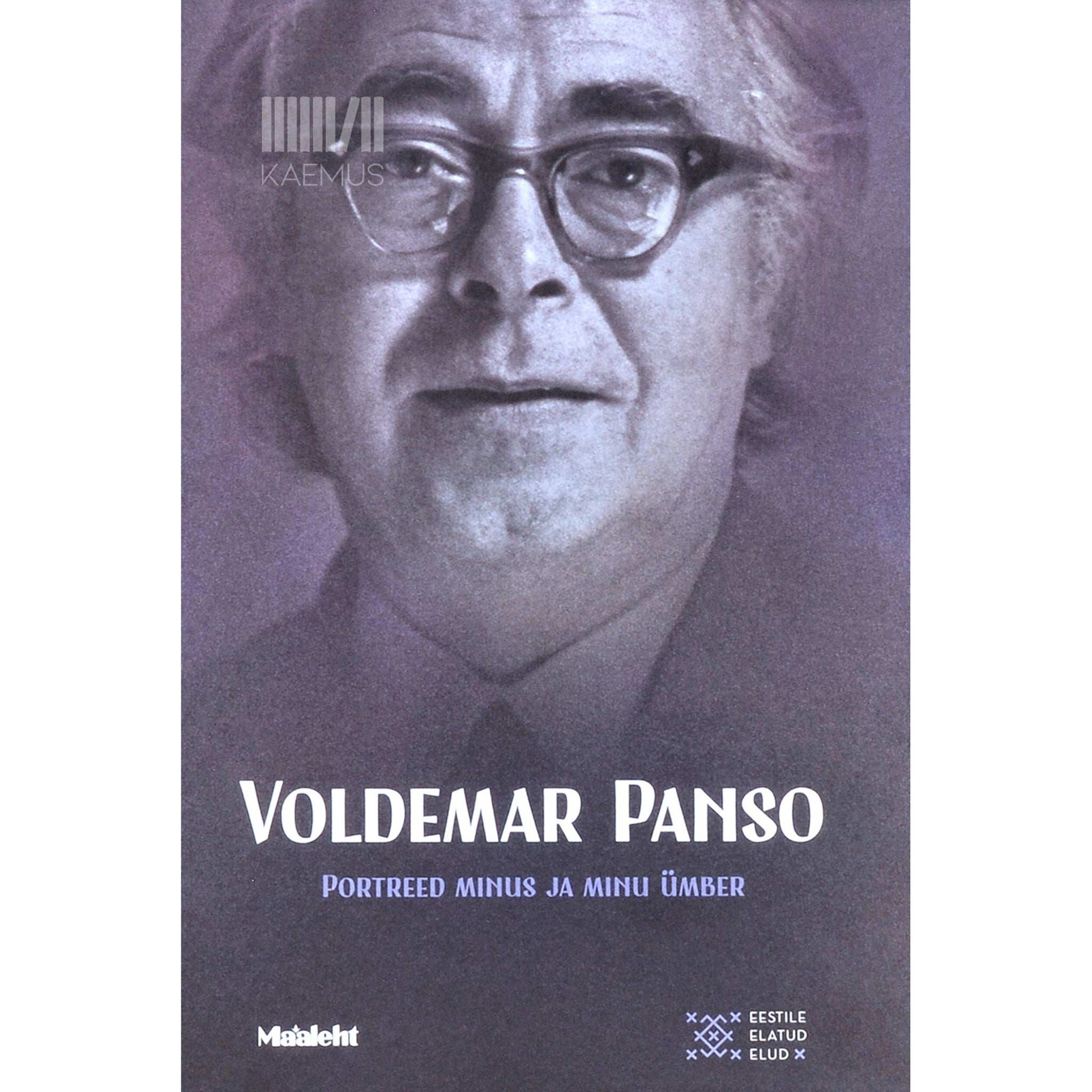 Voldemar Panso - Voldemar Panso. Portreed minus ja minu ümber