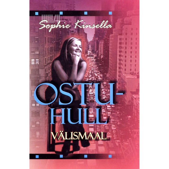 Sophie Kinsella - Ostuhull välismaal