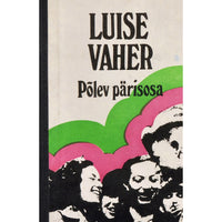 Luise Vaher Põlev pärisosa