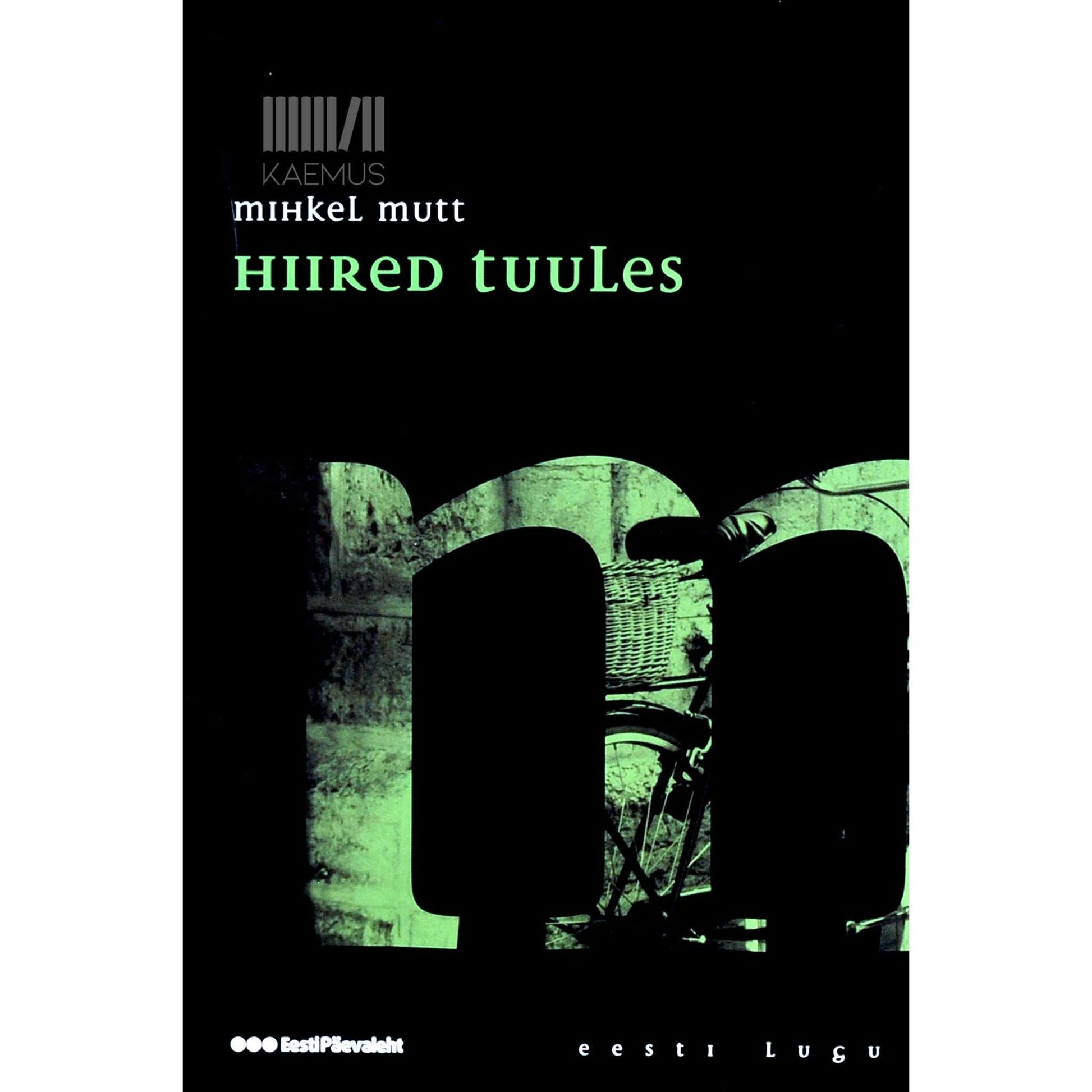 Mihkel Mutt - Hiired tuules. Satiiriline romaan