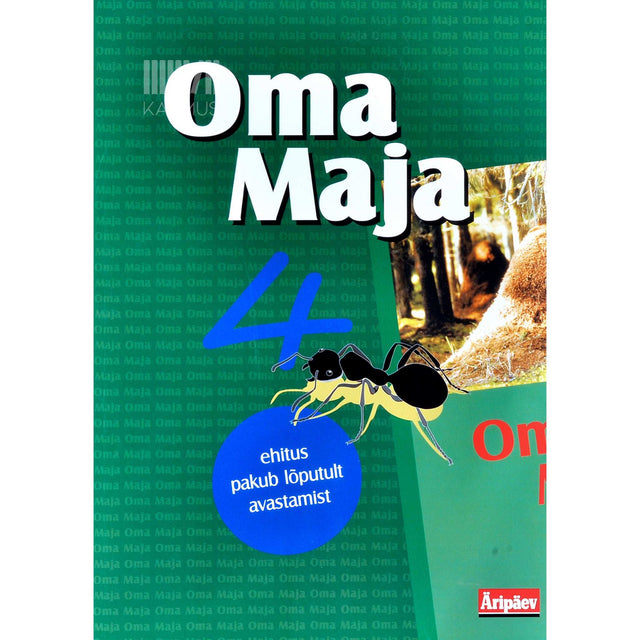 … - Oma Maja 4. osa. Ehitus pakub lõputult avastamist