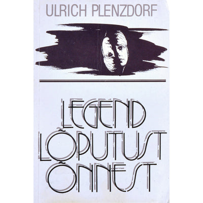 Ulrich Plenzdorf Legend lõputust õnnest