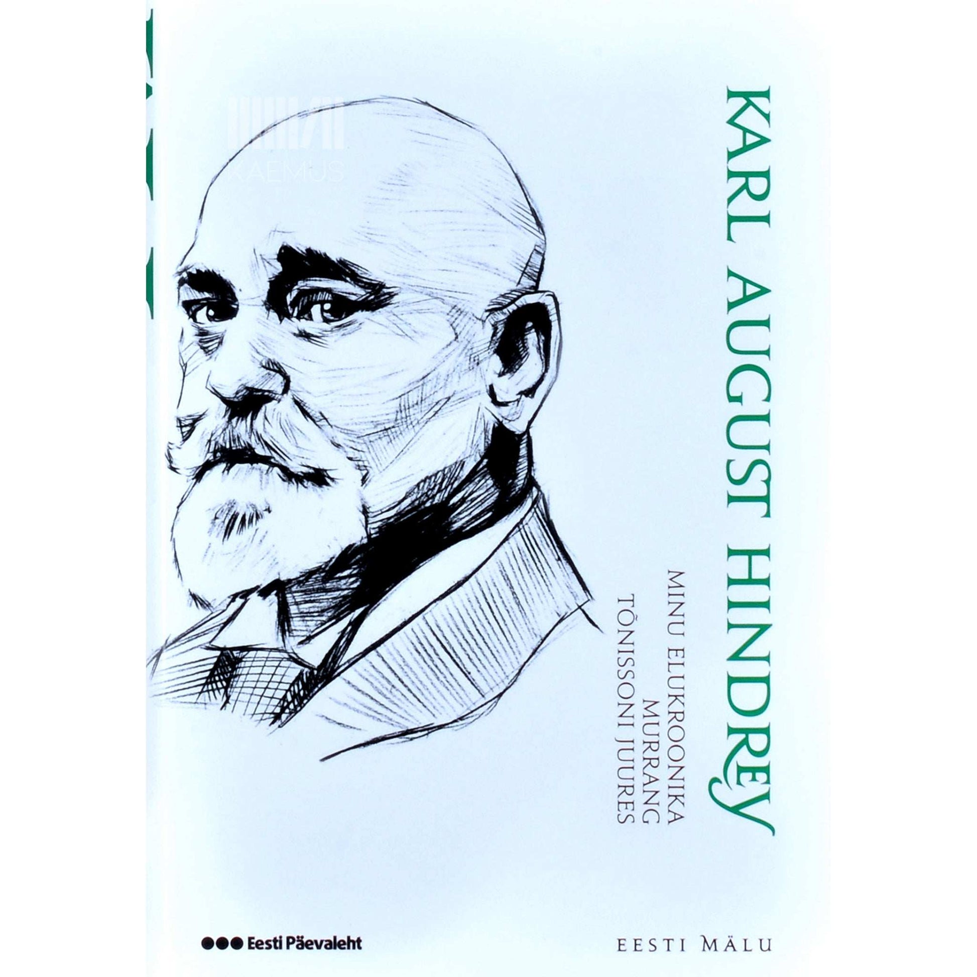 Karl August Hindrey - Minu elukroonika 1.-3. osa