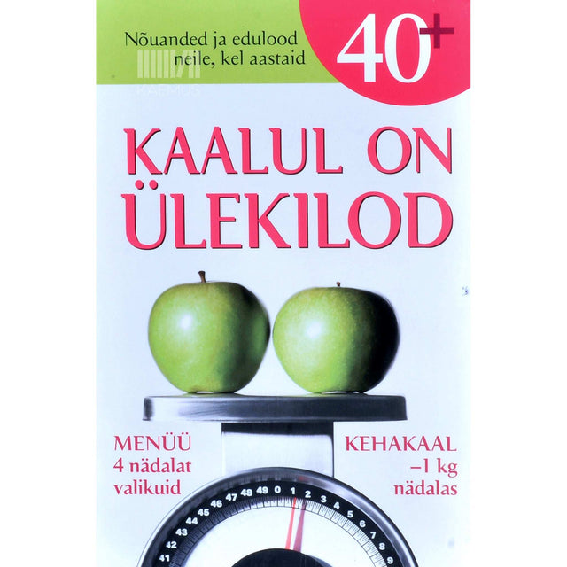 … - Kaalul on ülekilod. Nõuanded ja edulood neile, kel aastaid 40+ Figuurisõprade nelja nädala menüü + ostunimekiri salened 1 kg nädalas