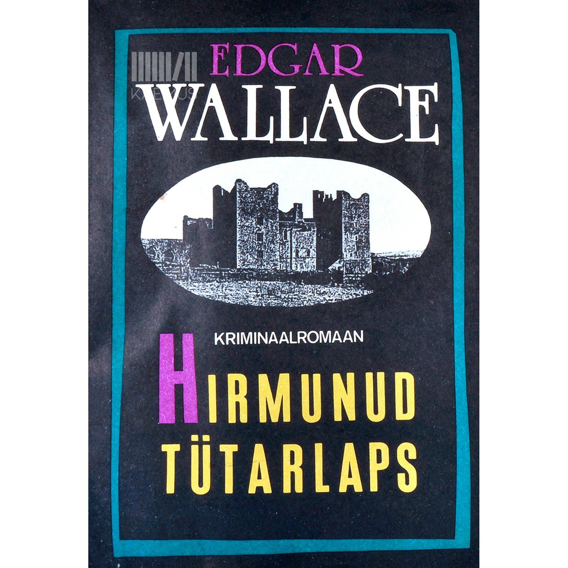 Edgar Wallace - Hirmunud tütarlaps