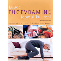 Xandria Williams Luude tugevdamine loomulikul teel