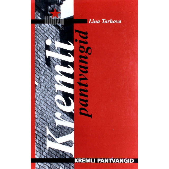 Lina Tarhova - Kremli pantvangid
